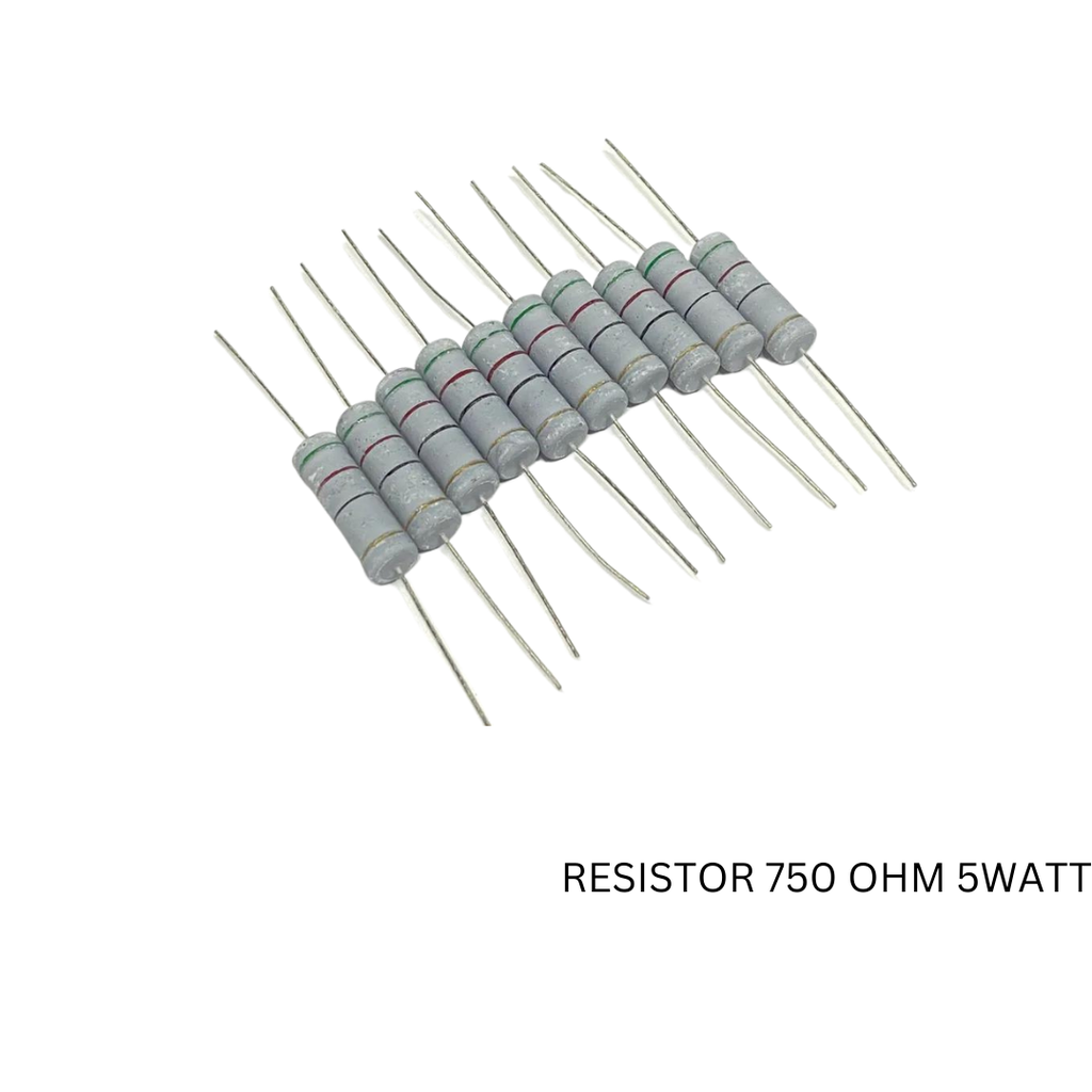 Resistor 750OHM 5Watt ®